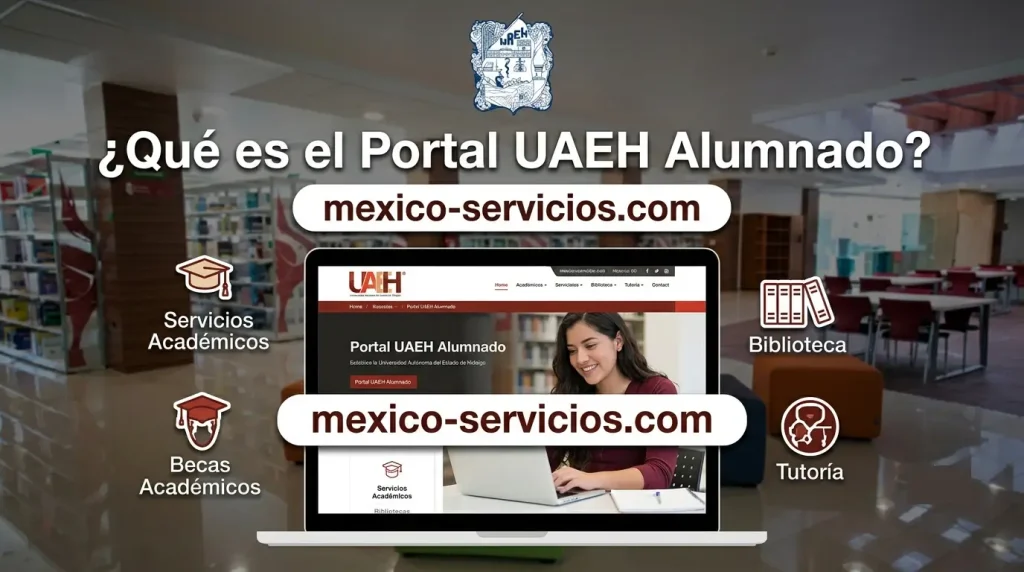 ¿Qué es el Portal UAEH Alumnado?