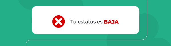 Estatus BAJA