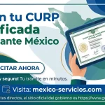 Obtén tu CURP Certificada Al Instante México